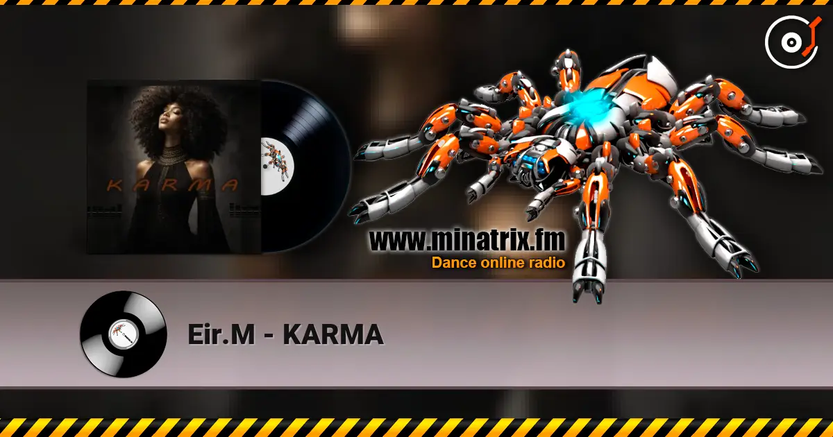 Eir.M - ΚΑRΜΑ listen online in high quality | Minatrix.FM