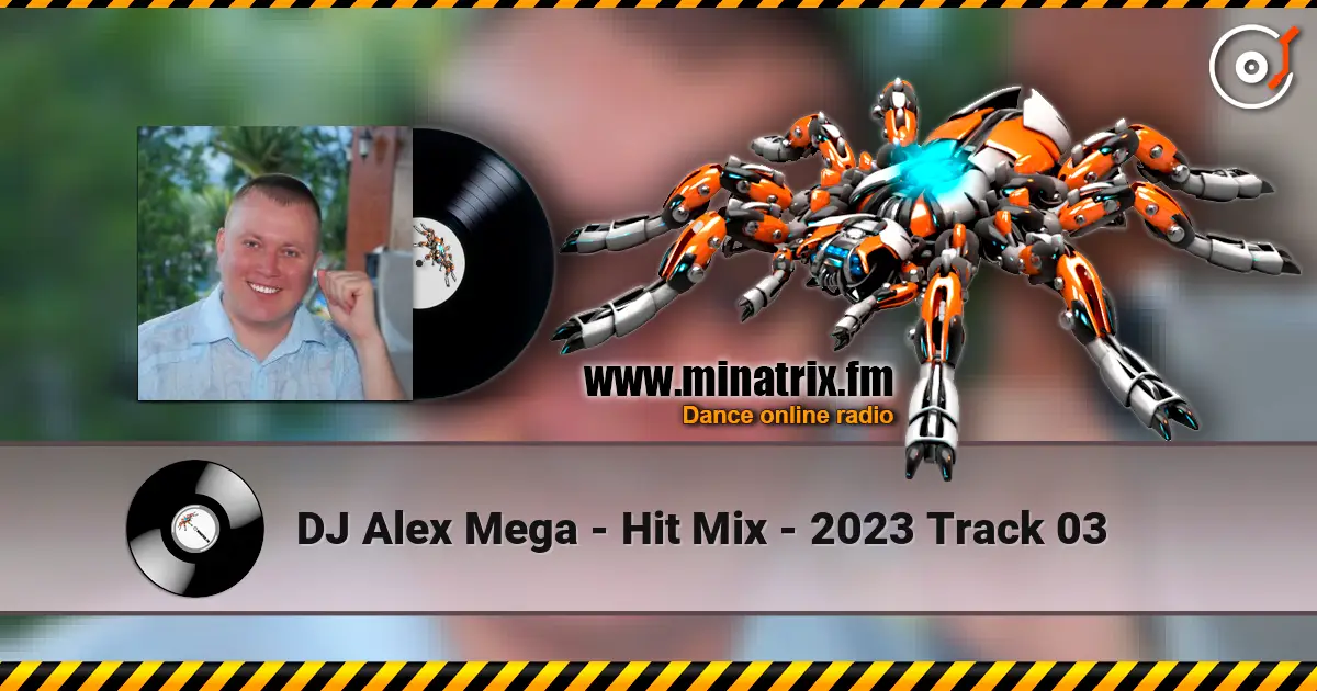 DJ Alex Mega - Hit Mix - 2023 Track 03 ������� ���������
