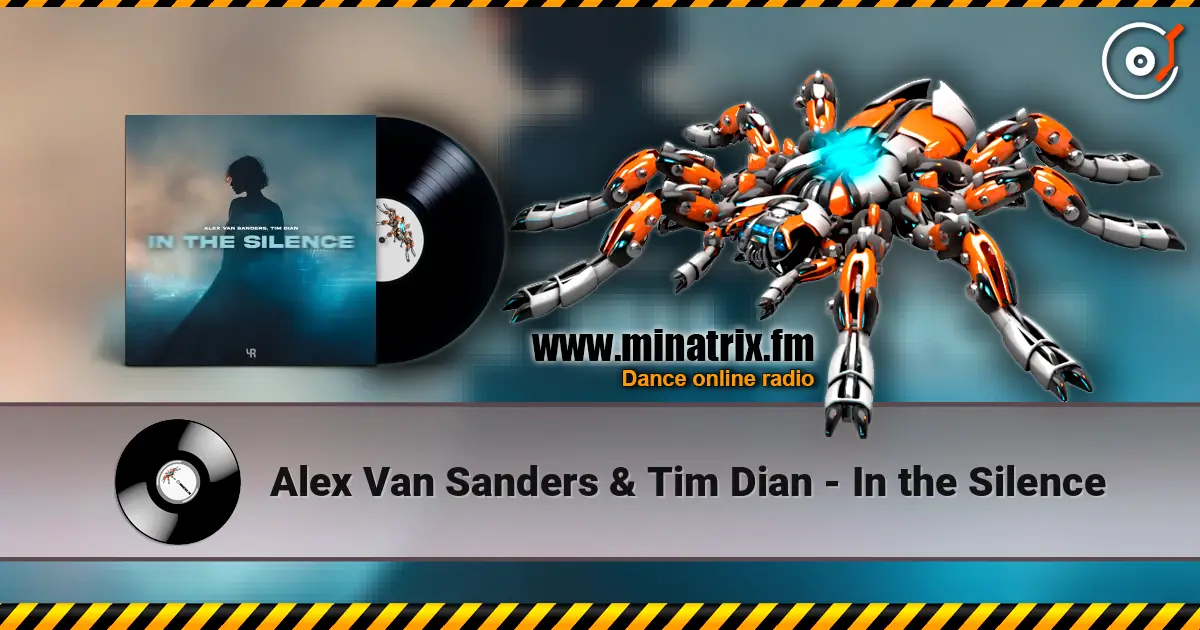 Alex Van Sanders & Tim Dian - In the Silence слухати онлайн у високій якості | Minatrix.FM