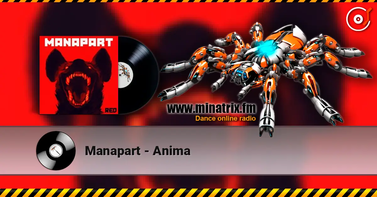 Manapart - Anima слухати онлайн у високій якості | Minatrix.FM