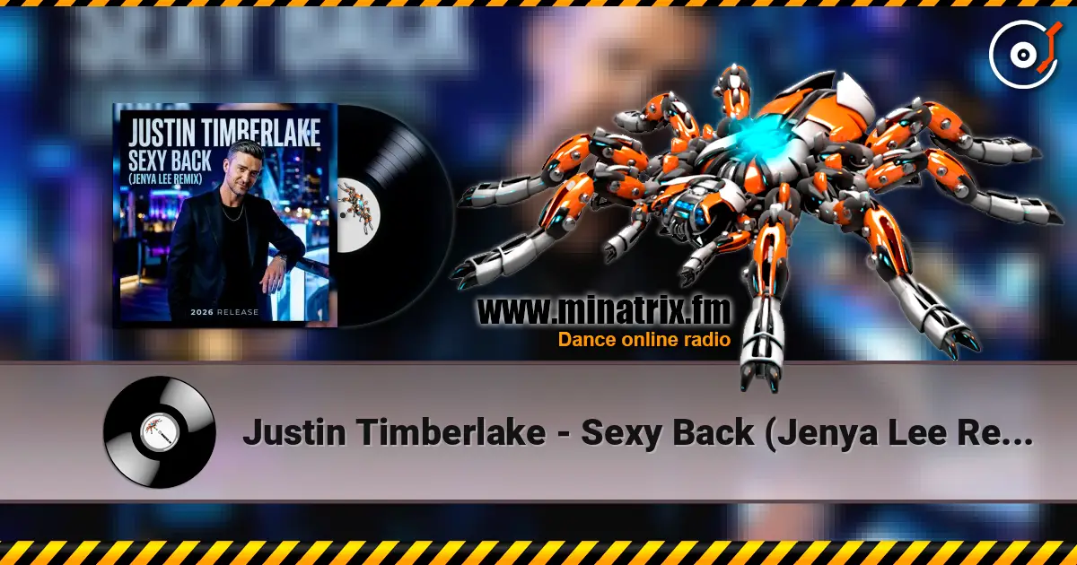 Justin Timberlake - Sexy Back (Jenya Lee Remix) слухати онлайн у високій якості | Minatrix.FM
