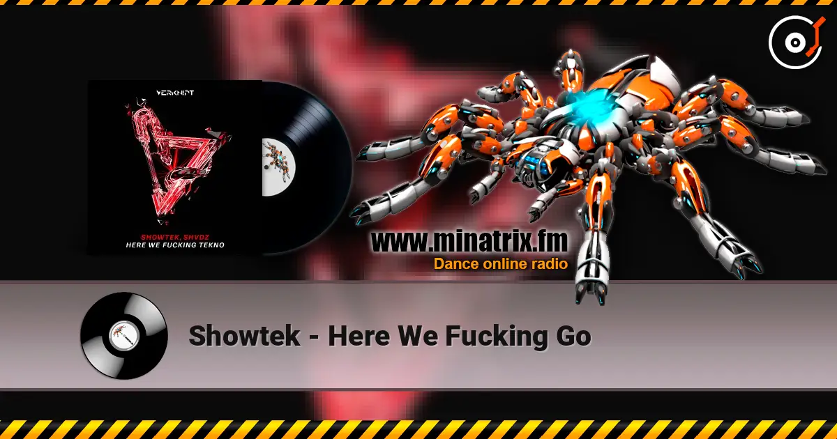 Showtek - Here We Fucking Go слухати онлайн у високій якості | Minatrix.FM