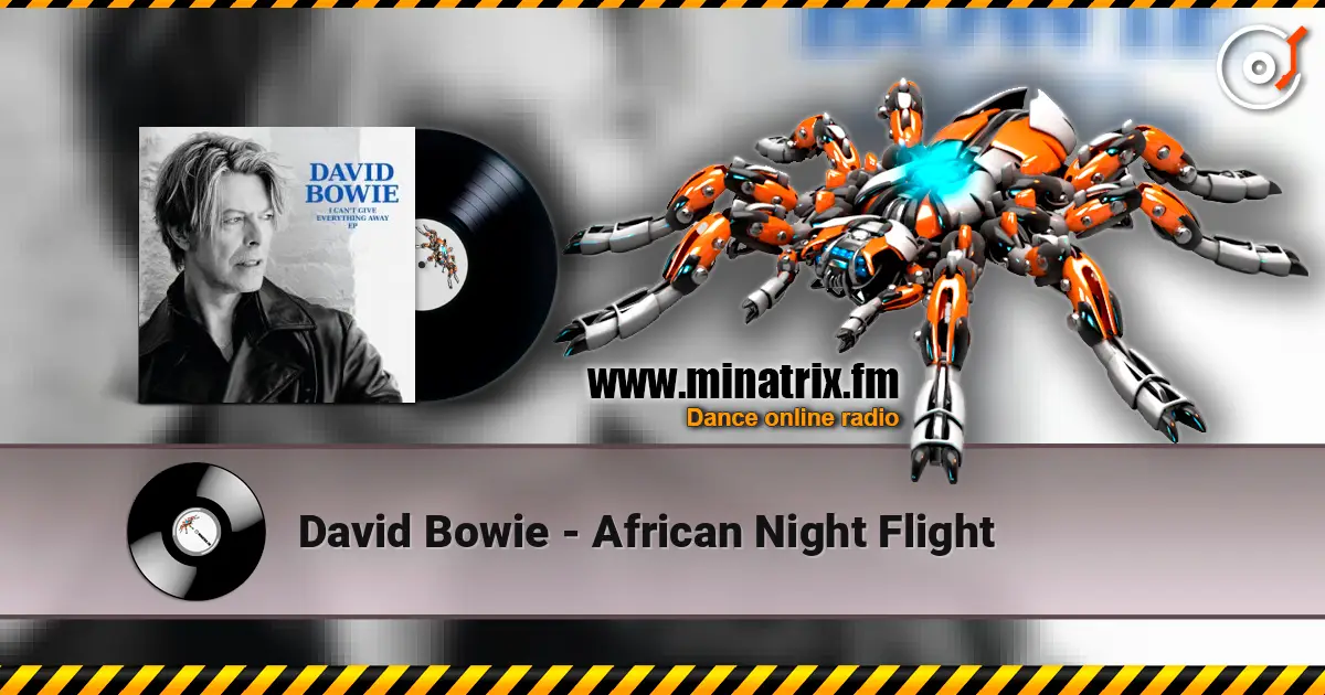 David Bowie - African Night Flight слухати онлайн у високій якості | Minatrix.FM