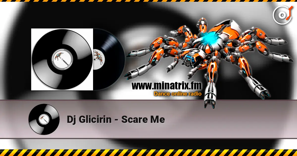 Dj Glicirin - Scare Me слухати онлайн у високій якості | Minatrix.FM