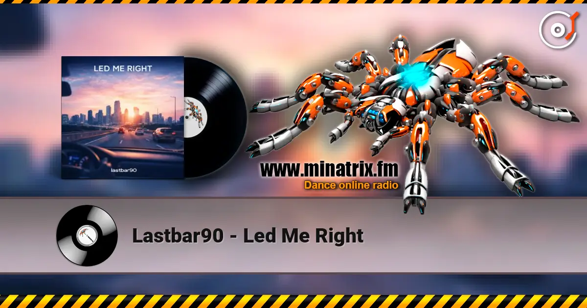 Lastbar90 - Led Me Right слухати онлайн у високій якості | Minatrix.FM