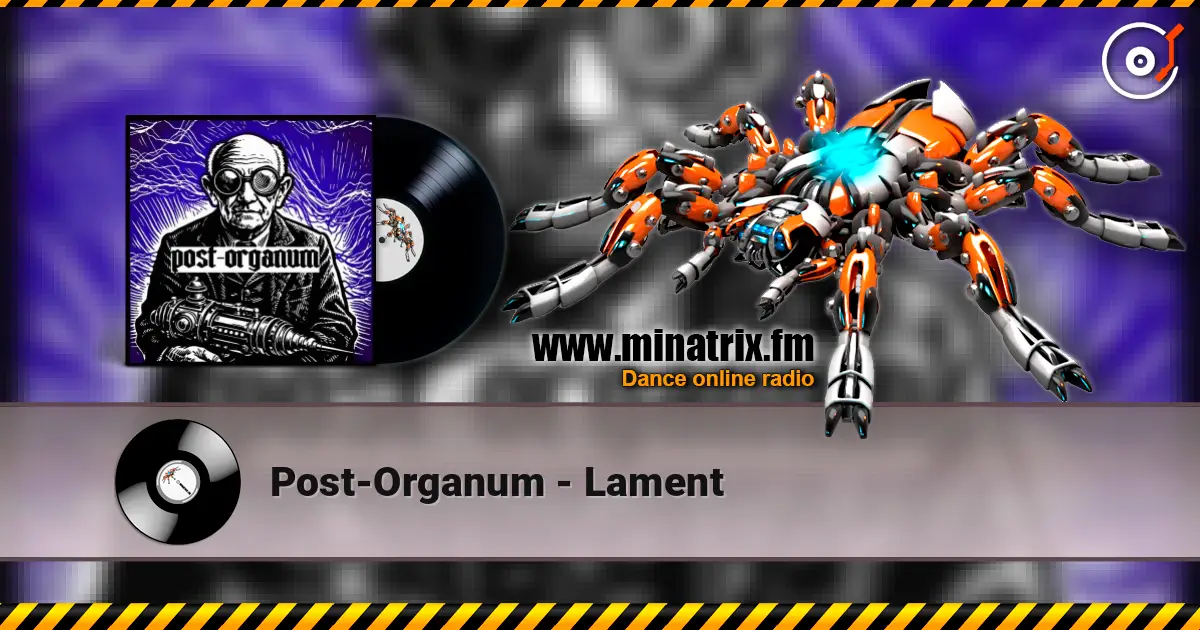 Post-Organum - Lament слухати онлайн у високій якості | Minatrix.FM