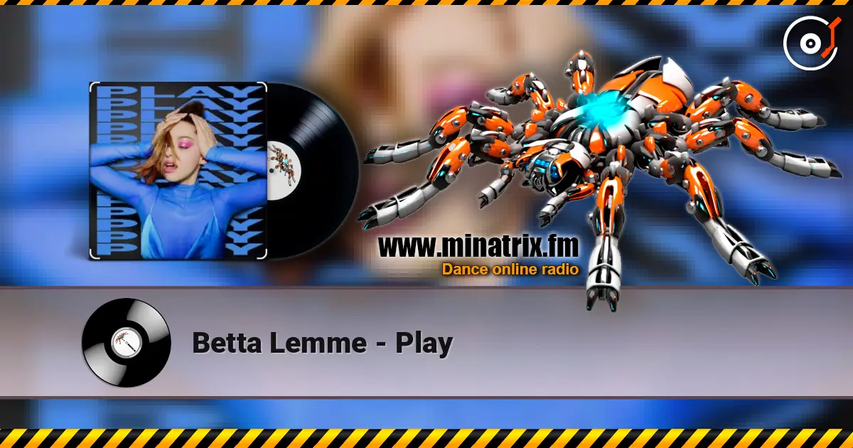 Betta Lemme - Play слухати онлайн у високій якості | Minatrix.FM