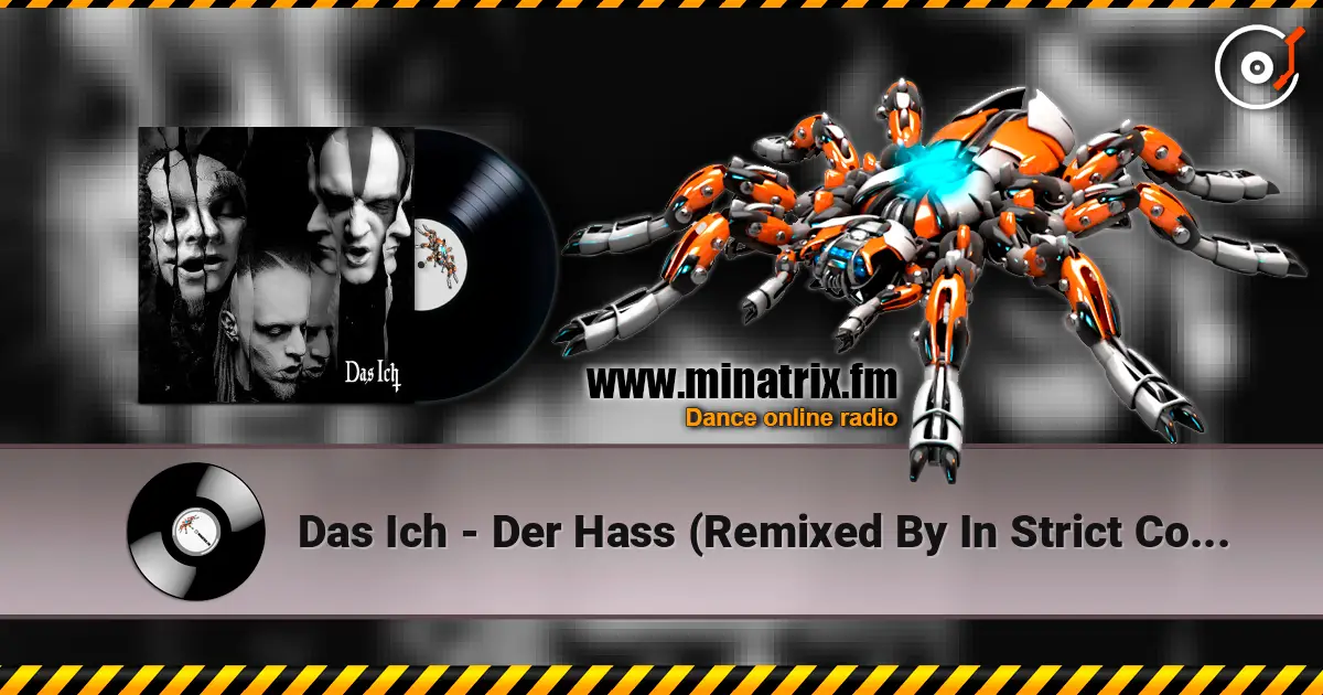 Das Ich - Der Hass (Remixed By In Strict Confidence) слухати онлайн у високій якості | Minatrix.FM