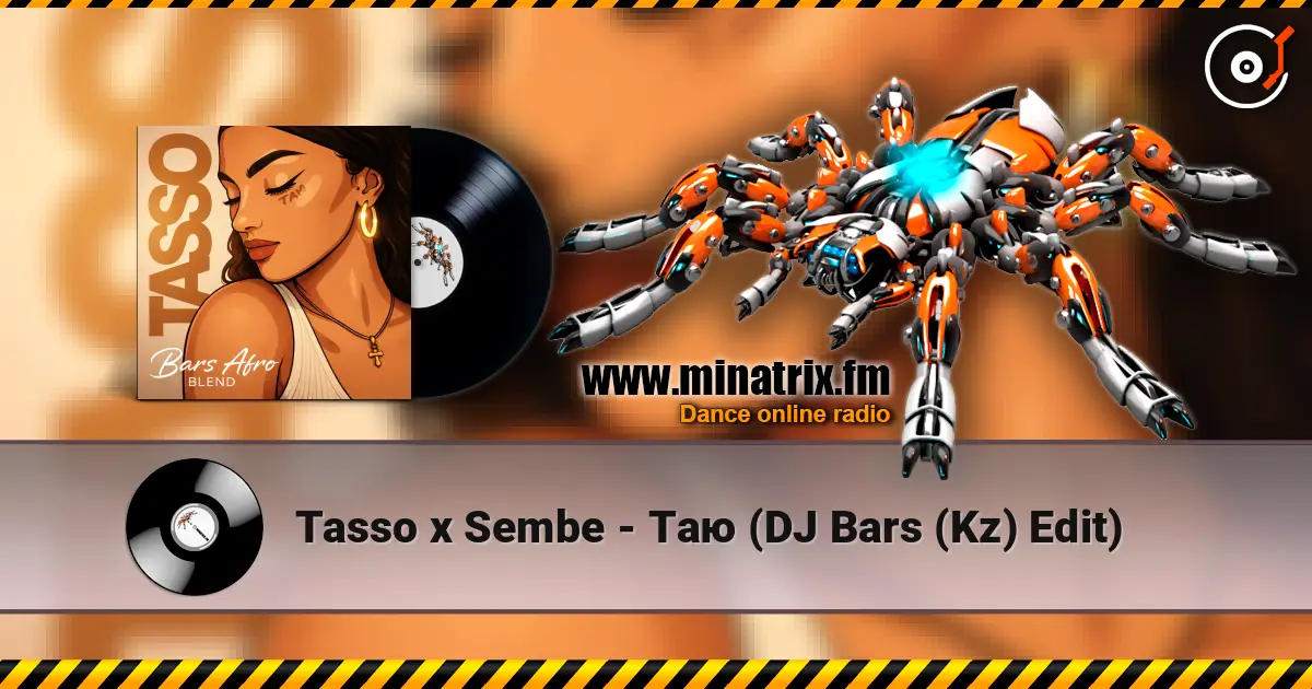 Tasso x Sembe - Таю (DJ Bars (Kz) Edit) listen online in high quality | Minatrix.FM