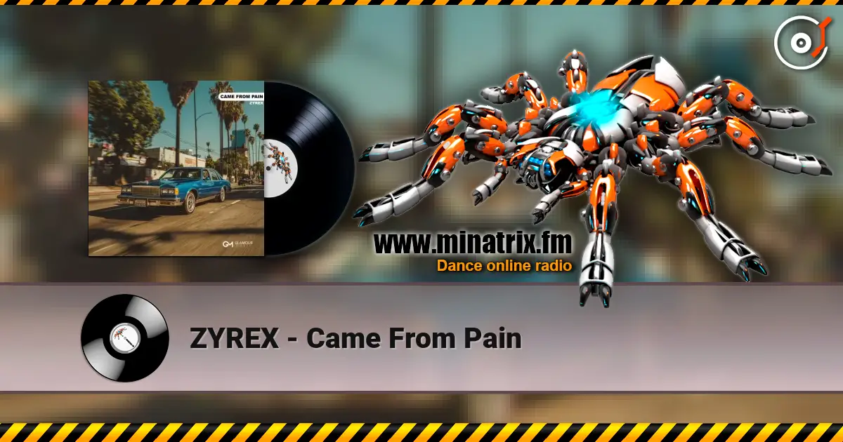 ZYREX - Came From Pain listen online in high quality | Minatrix.FM