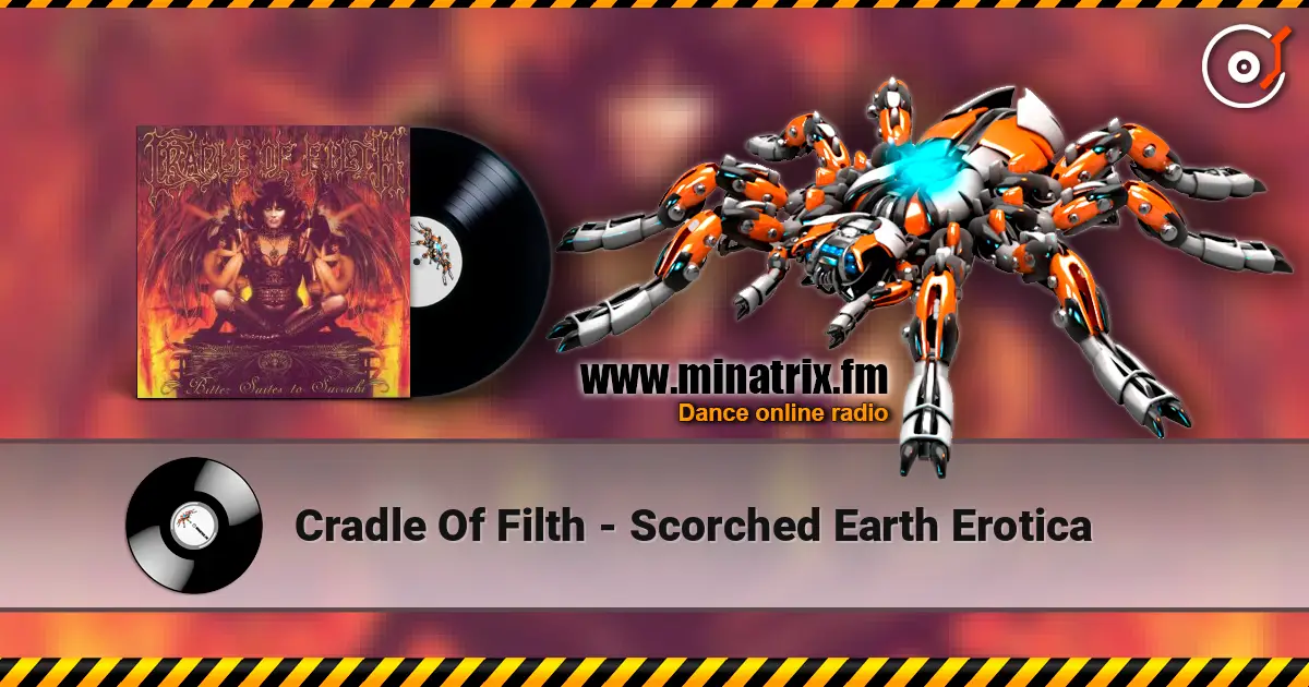 Cradle Of Filth - Scorched Earth Erotica слухати онлайн у високій якості | Minatrix.FM
