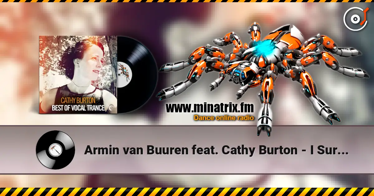 Armin van Buuren feat. Cathy Burton - I Surrender (Radio Edit) listen online in high quality | Minatrix.FM