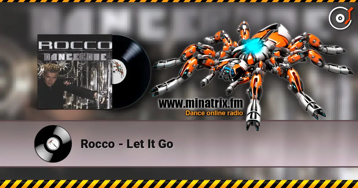 Rocco - Let It Go listen online in high quality | Minatrix.FM