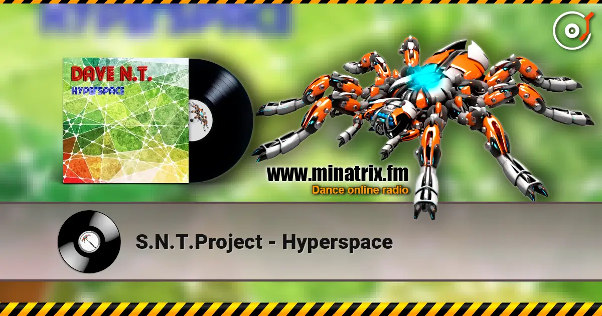 S.N.T.Project - Hyperspace слухати онлайн у високій якості | Minatrix.FM
