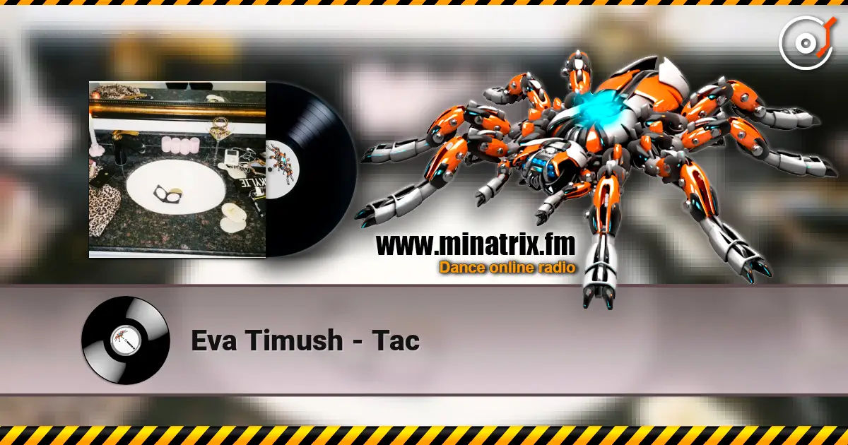 Eva Timush - Tac listen online in high quality | Minatrix.FM