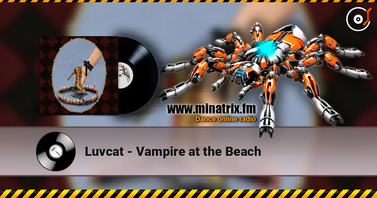 Luvcat - Vampire at the Beach слухати онлайн у високій якості | Minatrix.FM
