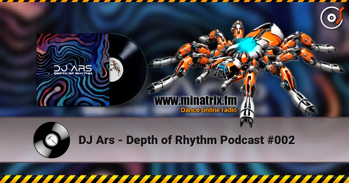 DJ Ars - Depth of Rhythm Podcast #002 слухати онлайн у високій якості | Minatrix.FM