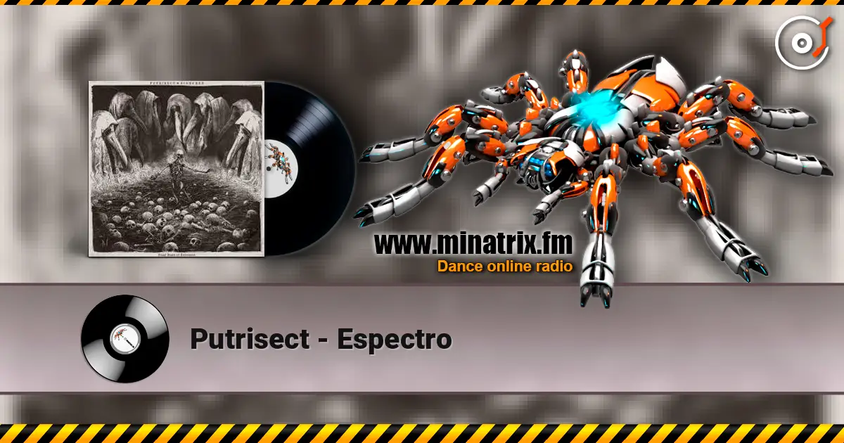 Putrisect - Espectro слухати онлайн у високій якості | Minatrix.FM