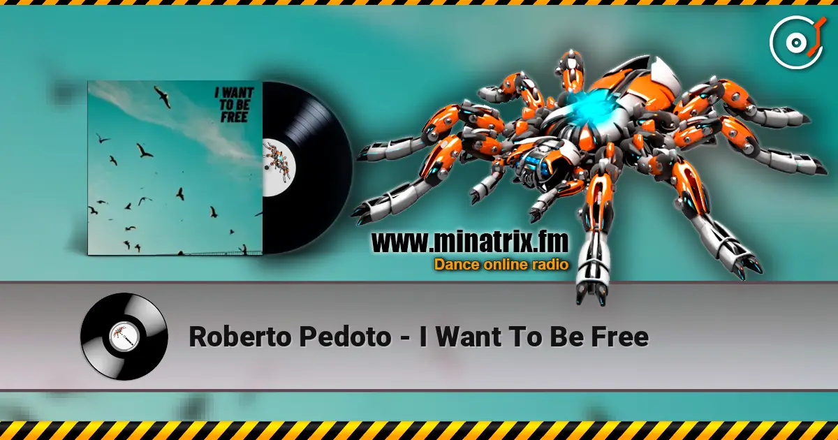 Roberto Pedoto - I Want To Be Free listen online in high quality | Minatrix.FM