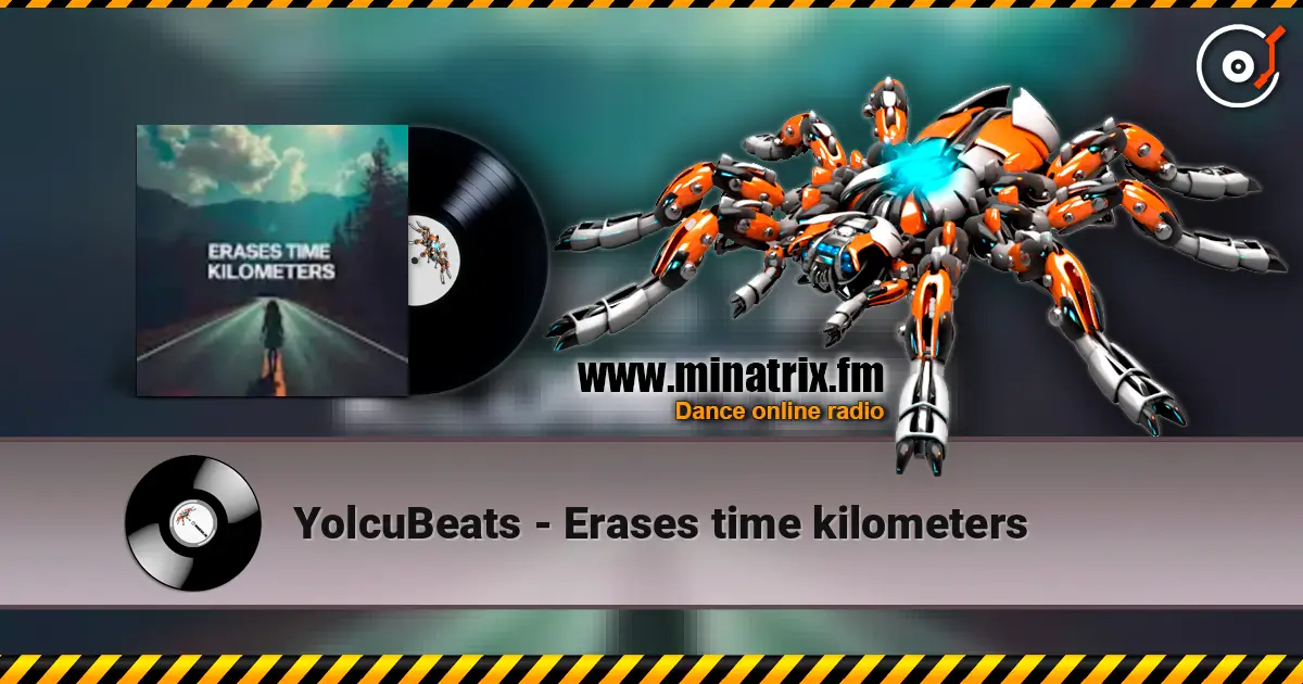 YolcuBeats - Erases time kilometers слухати онлайн у високій якості | Minatrix.FM