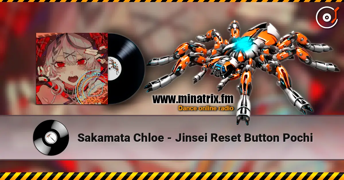 Sakamata Chloe - Jinsei Reset Button Pochi слухати онлайн у високій якості | Minatrix.FM