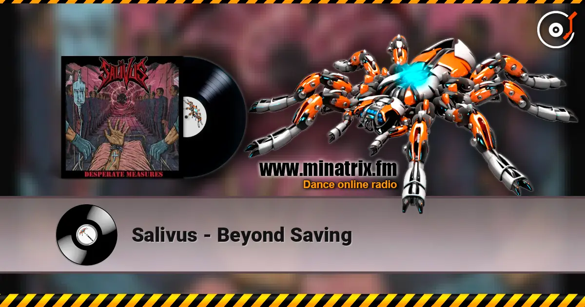 Salivus - Beyond Saving слухати онлайн у високій якості | Minatrix.FM
