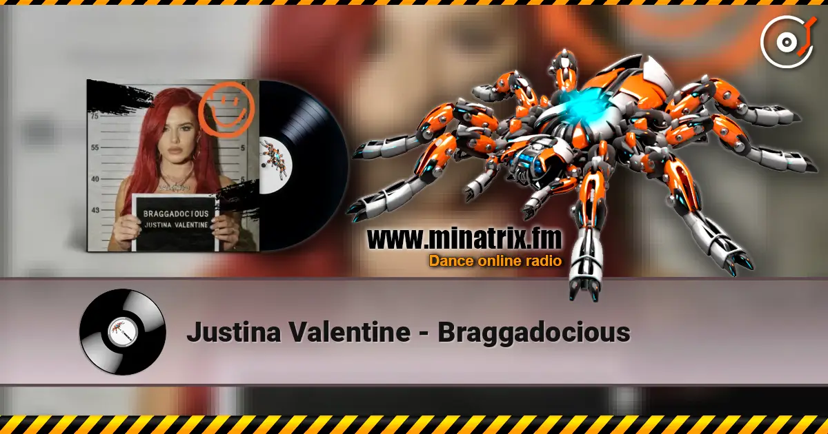 Justina Valentine - Braggadocious слухати онлайн у високій якості | Minatrix.FM