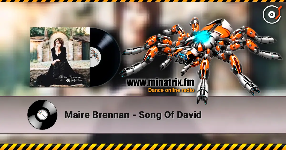 Maire Brennan - Song Of David слухати онлайн у високій якості | Minatrix.FM