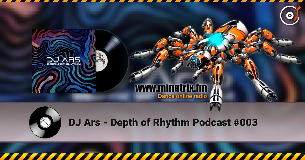 DJ Ars - Depth of Rhythm Podcast #003 listen online in high quality | Minatrix.FM
