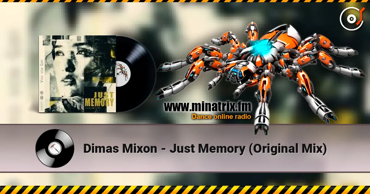 Dimas Mixon - Just Memory (Original Mix) слухати онлайн у високій якості | Minatrix.FM