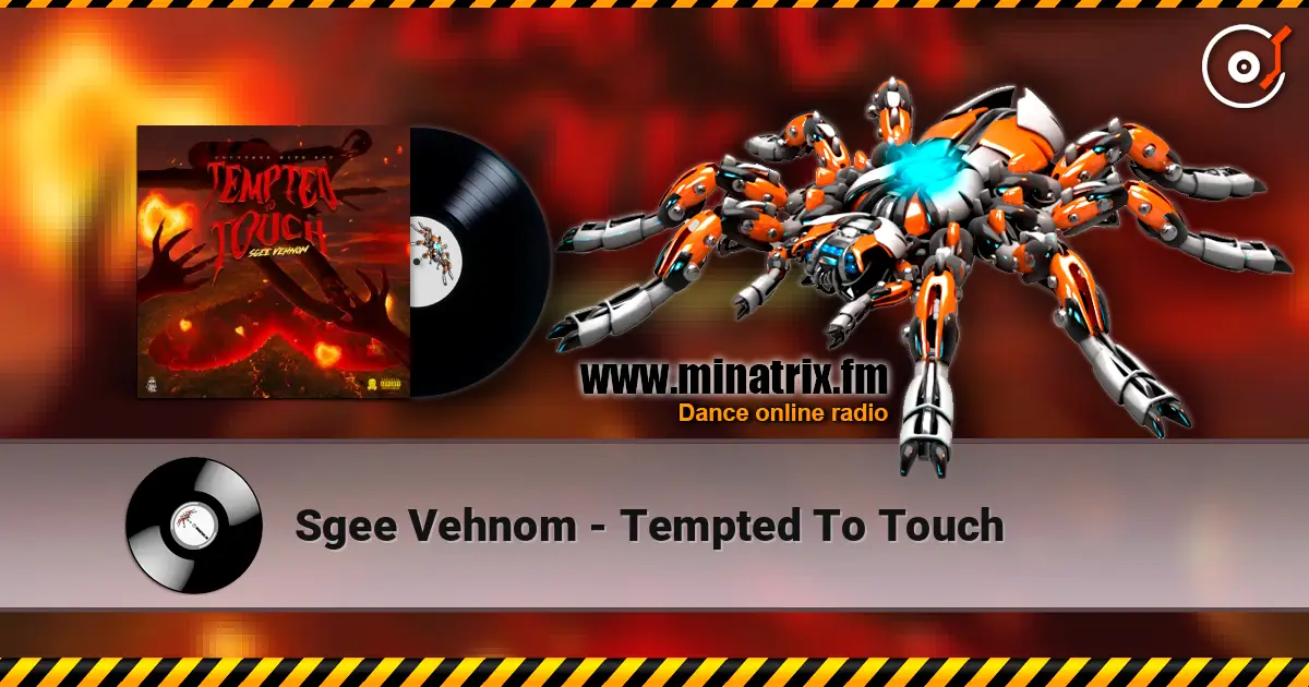 Sgee Vehnom - Tempted To Touch listen online in high quality | Minatrix.FM