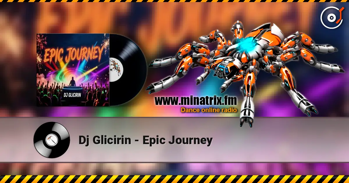 Dj Glicirin - Epic Journey listen online in high quality | Minatrix.FM