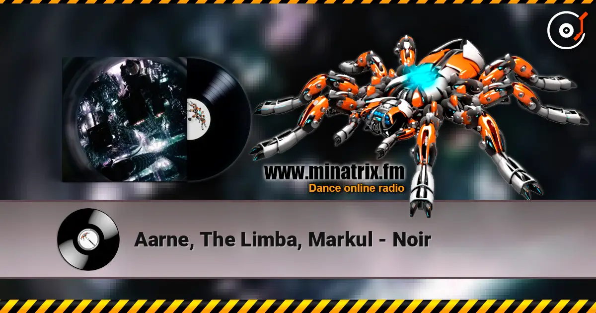 Aarne, The Limba, Markul - Noir listen online in high quality | Minatrix.FM