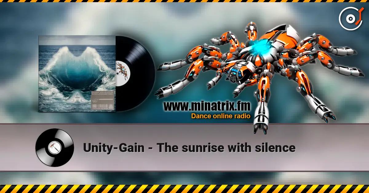 Unity-Gain - The sunrise with silence слухати онлайн у високій якості | Minatrix.FM