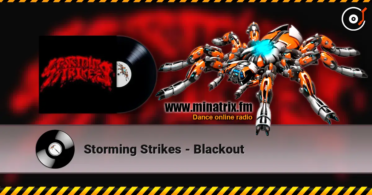 Storming Strikes - Blackout слухати онлайн у високій якості | Minatrix.FM