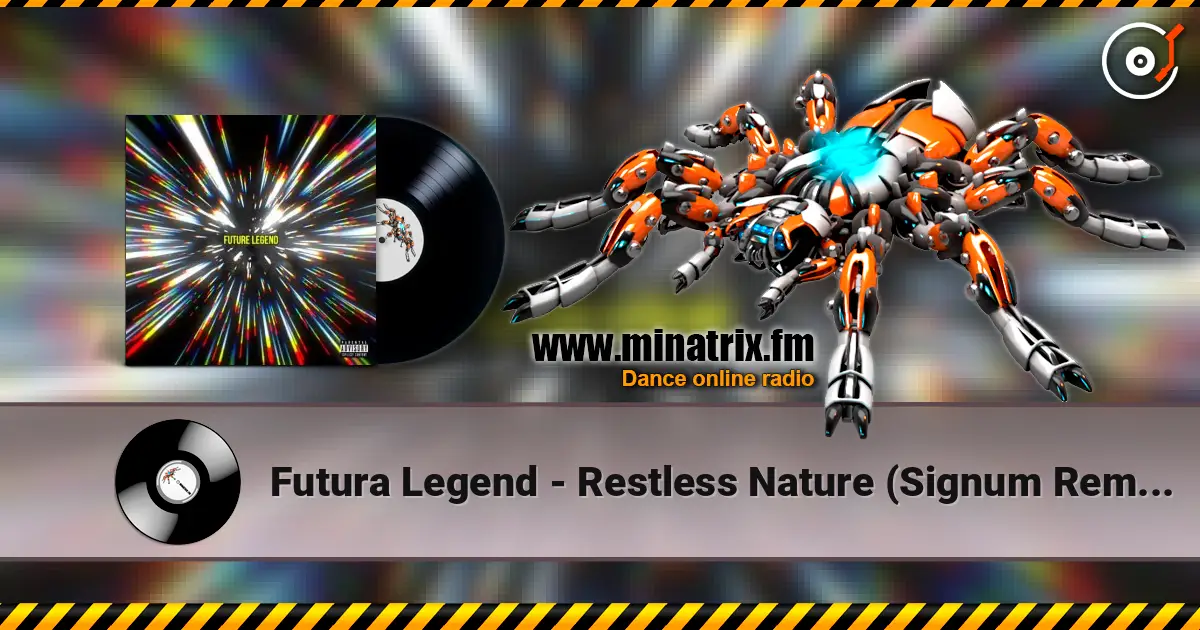 Futura Legend - Restless Nature (Signum Remix) ������� ���������