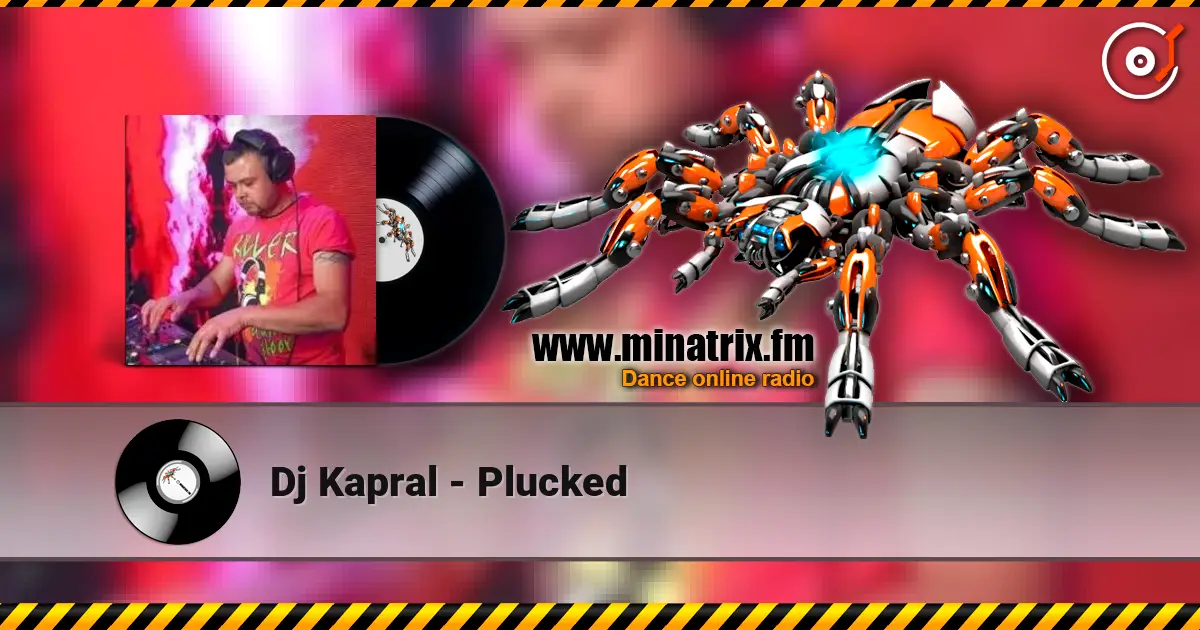 Dj Kapral - Plucked слухати онлайн у високій якості | Minatrix.FM
