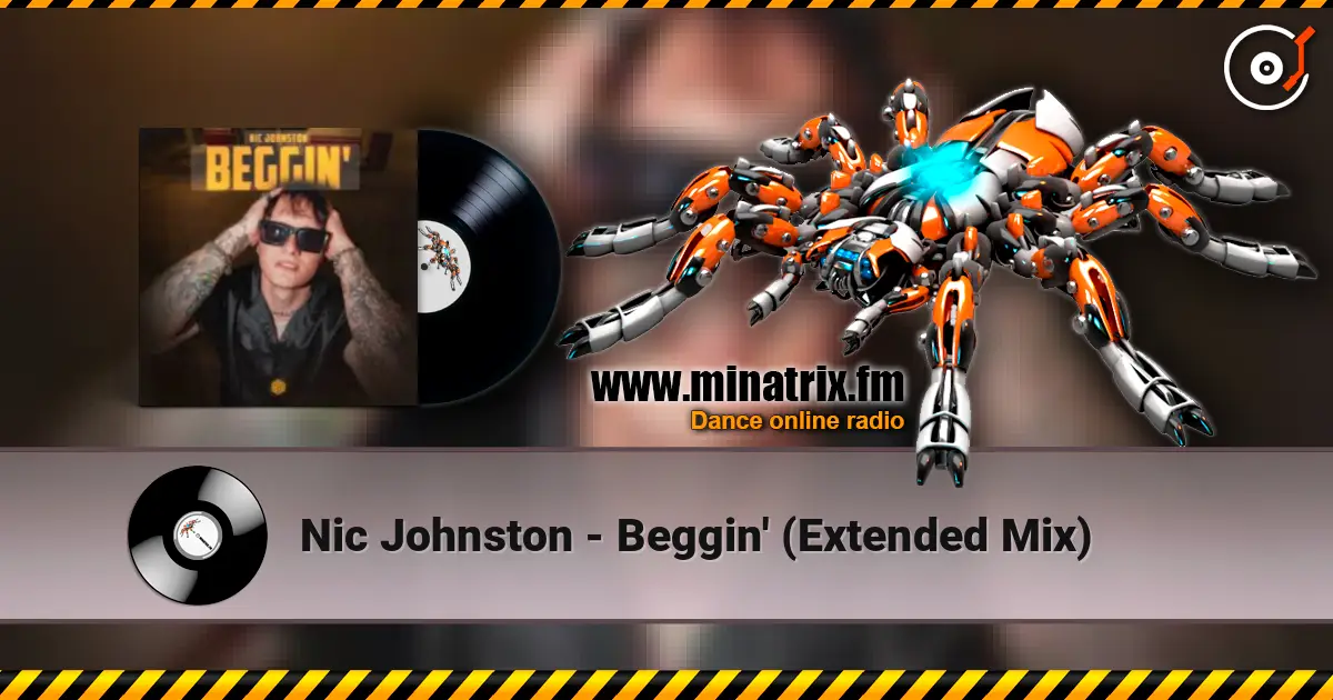 Nic Johnston - Beggin' (Extended Mix) listen online in high quality | Minatrix.FM