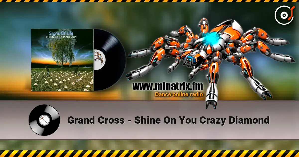 Grand Cross - Shine On You Crazy Diamond listen online in high quality | Minatrix.FM