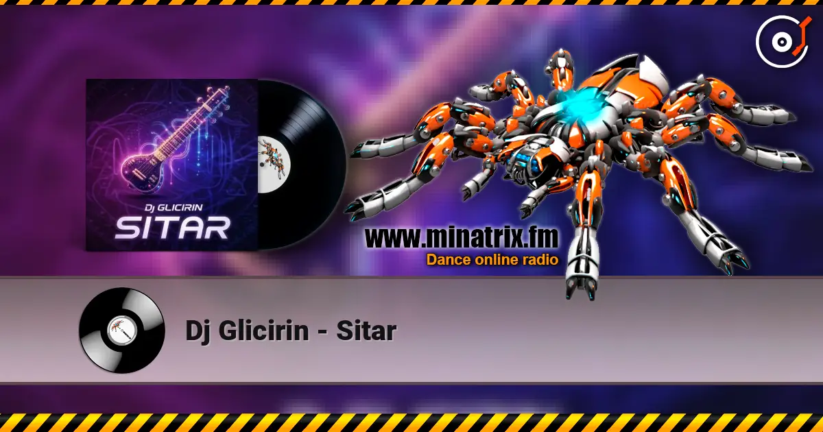 Dj Glicirin - Sitar listen online in high quality | Minatrix.FM