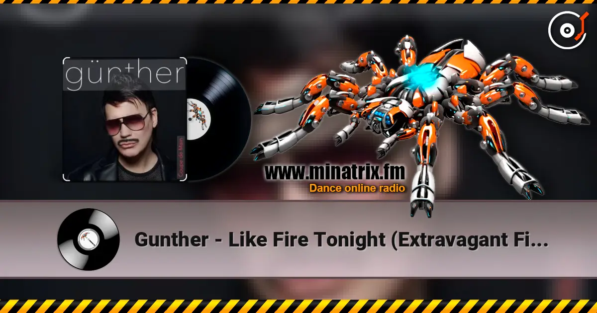 Gunther - Like Fire Tonight (Extravagant Fire Mix) ������� ���������