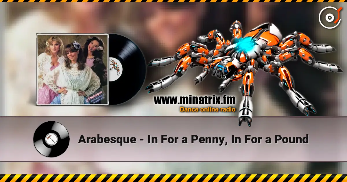 Arabesque - In For a Penny, In For a Pound listen online in high quality | Minatrix.FM