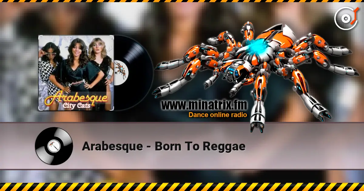Arabesque - Born To Reggae listen online in high quality | Minatrix.FM