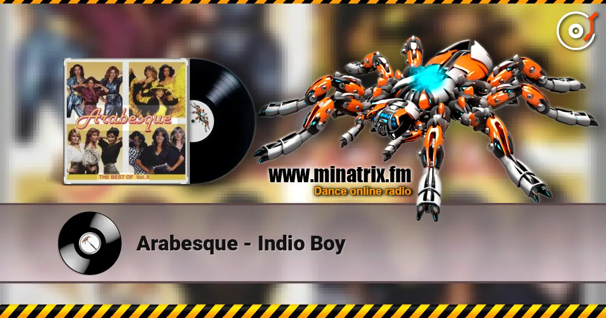 Arabesque - Indio Boy listen online in high quality | Minatrix.FM