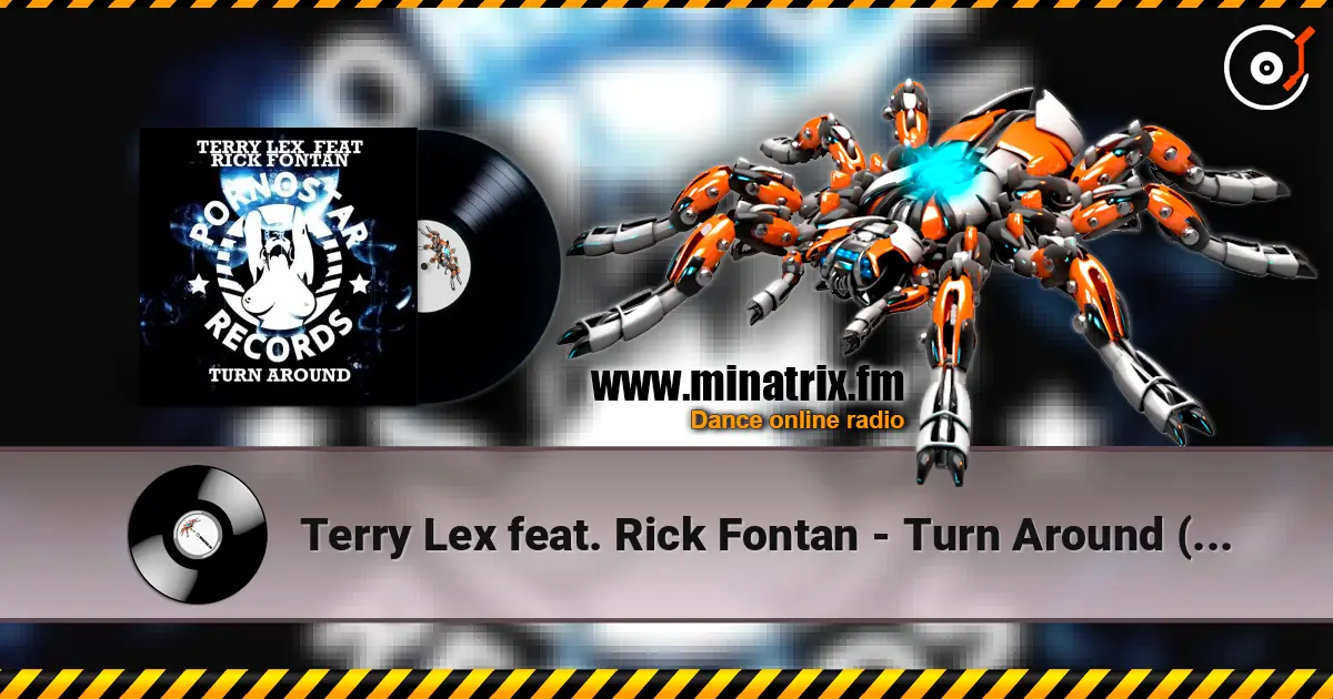 Terry Lex feat. Rick Fontan - Turn Around (Original Mix) слухати онлайн у високій якості | Minatrix.FM
