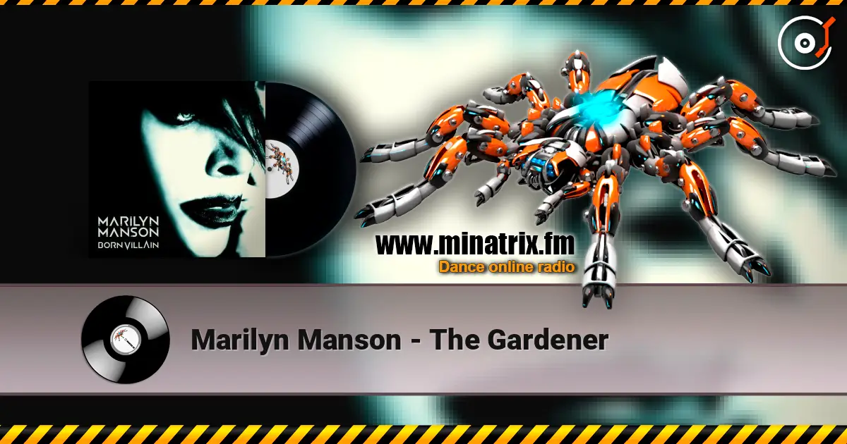 Marilyn Manson - The Gardener ������� ���������