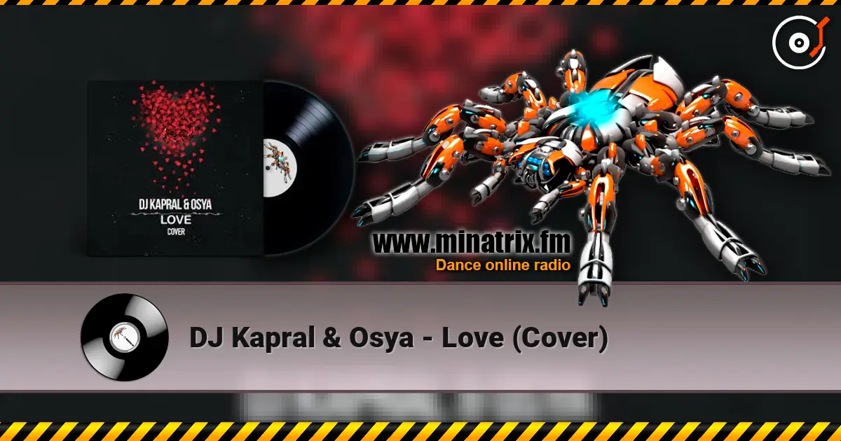 DJ Kapral & Osya - Love (Cover) ������� ���������