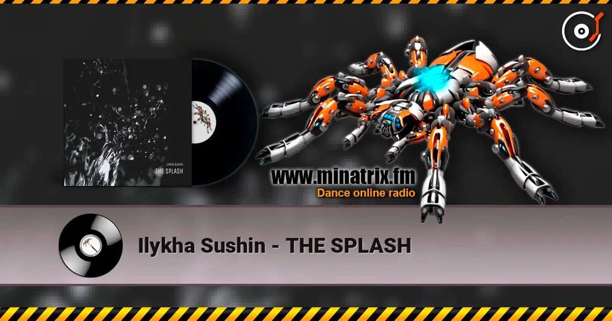Ilykha Sushin - THE SPLASH ������� ���������