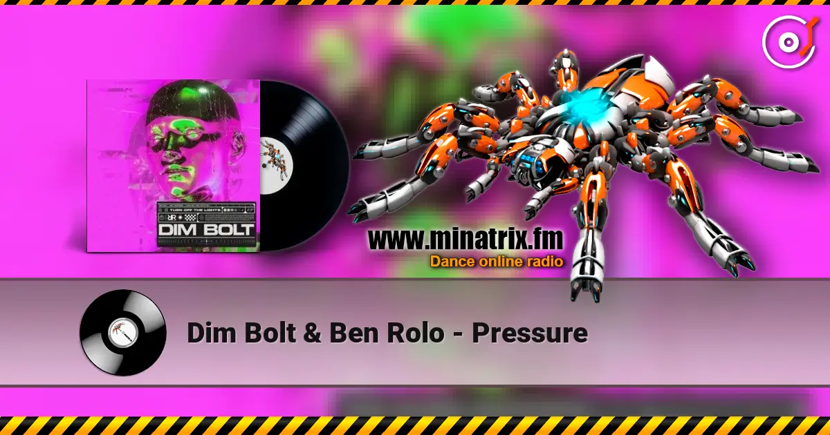 Dim Bolt & Ben Rolo - Pressure listen online in high quality | Minatrix.FM