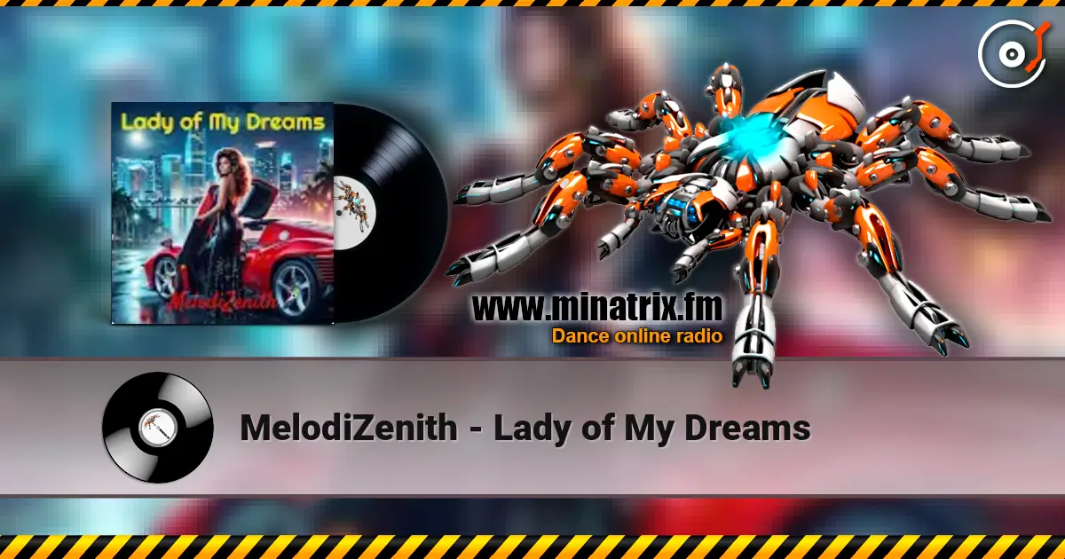 MelodiZenith - Lady of My Dreams listen online in high quality | Minatrix.FM